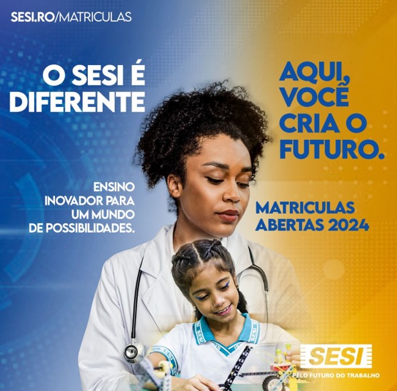 Unidades da Rede SESI de Educação de Rondônia abrem matrículas